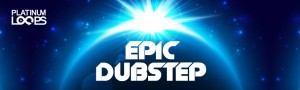 Epic Dubstep Samples